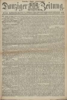 Danziger Zeitung. 1872, № 7421 (1 August) - (Abend=Ausgabe.)
