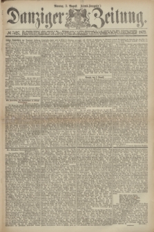 Danziger Zeitung. 1872, № 7427 (5 August) - (Abend-Ausgabe.) + dod.