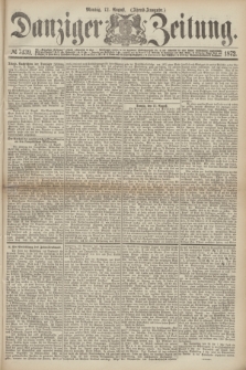 Danziger Zeitung. 1872, № 7439 (12 August) - (Abend-Ausgabe.)