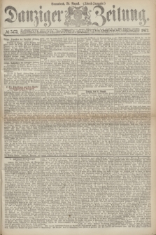 Danziger Zeitung. 1872, № 7473 (31 August) - (Abend-Ausgabe.)