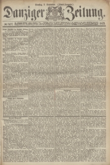 Danziger Zeitung. 1872, № 7477 (3 September) - (Abend-Ausgabe.)