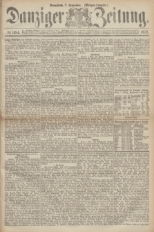 Danziger Zeitung. 1872, № 7484 (7 September) - (Morgen=Ausgabe.)