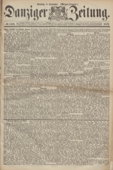 Danziger Zeitung. 1872, № 7486 (8 September) - (Morgen-Ausgabe.)
