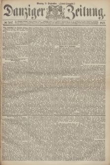Danziger Zeitung. 1872, № 7487 (9 September) - (Abend-Ausgabe.)