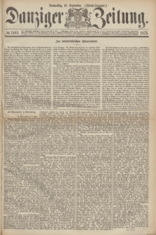Danziger Zeitung. 1872, № 7493 (12 September) - (Abend-Ausgabe.)