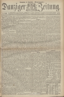 Danziger Zeitung. 1872, № 7496 (14 September) - (Morgen-Ausgabe.)
