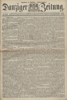 Danziger Zeitung. 1872, № 7497 (14 September) - (Abend-Ausgabe.)