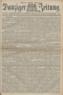 Danziger Zeitung. 1872, № 7503 (18 September) - (Abend-Ausgabe.)