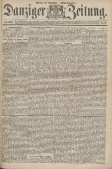Danziger Zeitung. 1872, № 7507 (20 September) - (Abend-Ausgabe.)