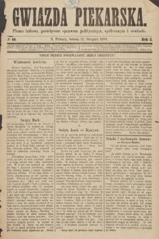 Gwiazda Piekarska : pismo ludowe, poświęcone sprawom politycznym, społecznym i oświecie. 1889, nr 66