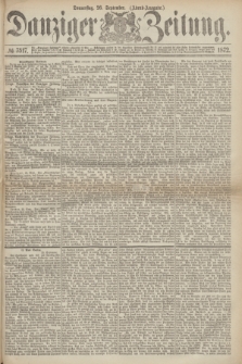 Danziger Zeitung. 1872, № 7517 (26 September) - (Abend-Ausgabe.)