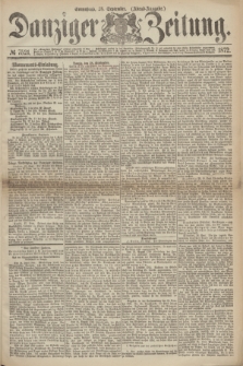 Danziger Zeitung. 1872, № 7521 (28 September) - (Abend-Ausgabe.)