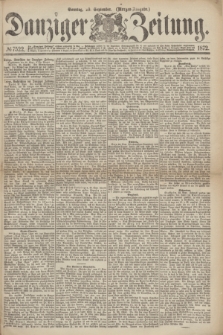 Danziger Zeitung. 1872, № 7522 (29 September) - (Morgen-Ausgabe.)