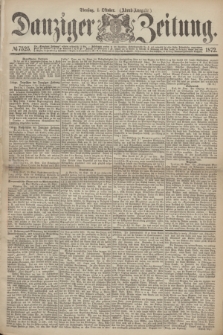 Danziger Zeitung. 1872, № 7525 (1 Oktober) - (Abend-Ausgabe.)
