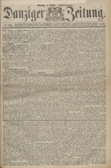 Danziger Zeitung. 1872, № 7527 (2 Oktober) - (Abend-Ausgabe.)