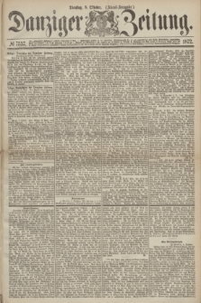 Danziger Zeitung. 1872, № 7537 (8 Oktober) - (Abend-Ausgabe.)