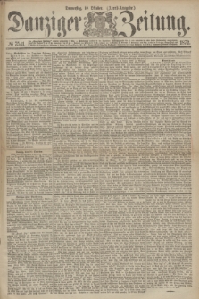 Danziger Zeitung. 1872, № 7541 (10 Oktober) - (Abend-Ausgabe.)