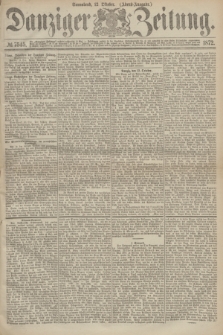 Danziger Zeitung. 1872, № 7545 (12 Oktober) - (Abend-Ausgabe.)