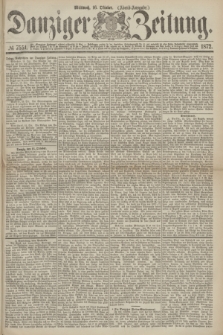 Danziger Zeitung. 1872, № 7551 (16 Oktober) - (Abend-Ausgabe.)