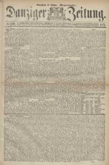 Danziger Zeitung. 1872, № 7556 (19 Oktober) - (Morgen-Ausgabe.)