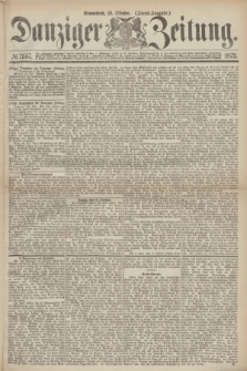 Danziger Zeitung. 1872, № 7557 (19 Oktober) - (Abend-Ausgabe.)