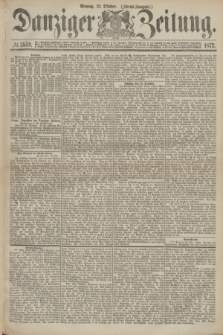 Danziger Zeitung. 1872, № 7559 (21 Oktober) - (Abend-Ausgabe.)
