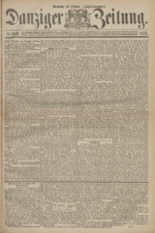 Danziger Zeitung. 1872, № 7563 (23 Oktober) - (Abend-Ausgabe.) + dod.