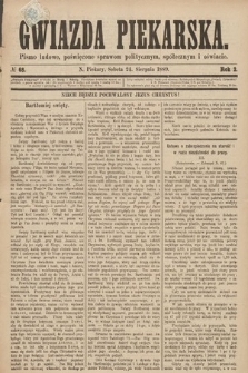 Gwiazda Piekarska : pismo ludowe, poświęcone sprawom politycznym, społecznym i oświecie. 1889, nr 68