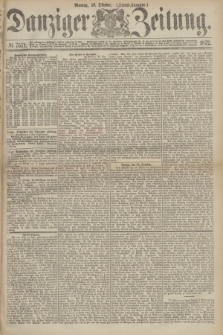 Danziger Zeitung. 1872, № 7571 (28 Oktober) - (Abend-Ausgabe.)