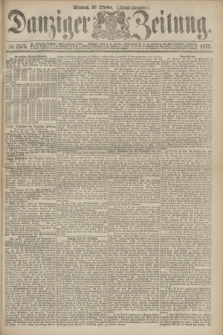 Danziger Zeitung. 1872, № 7575 (30 Oktober) - (Abend=Ausgabe.)