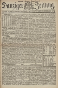 Danziger Zeitung. 1872, № 7580 (2 November) - (Morgen-Ausgabe.)