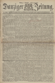 Danziger Zeitung. 1872, № 7583 (4 November) - (Abend-Ausgabe.)