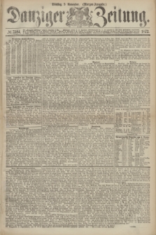 Danziger Zeitung. 1872, № 7584 (5 November) - (Morgen-Ausgabe.)