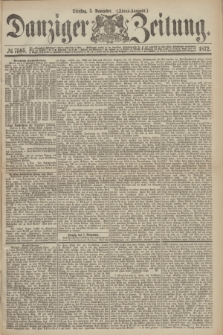 Danziger Zeitung. 1872, № 7585 (5 November) - (Abend-Ausgabe.)