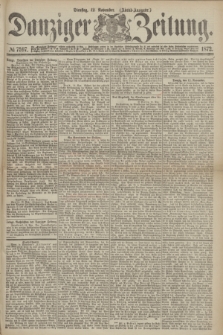 Danziger Zeitung. 1872, № 7597 (12 November) - (Abend-Ausgabe.) + dod.