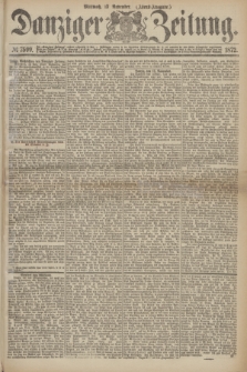 Danziger Zeitung. 1872, № 7599 (13 November) - (Abend-Ausgabe.)