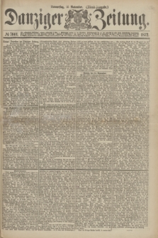 Danziger Zeitung. 1872, № 7601 (14 November) - (Abend-Ausgabe.) + wkładka