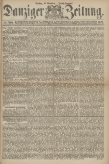 Danziger Zeitung. 1872, № 7609 (19 November) - (Abend-Ausgabe.)