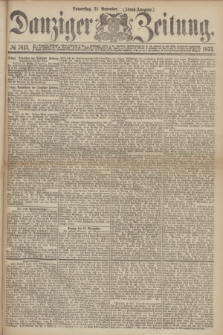 Danziger Zeitung. 1872, № 7613 (21 November) - (Abend=Ausgabe.)