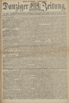 Danziger Zeitung. 1872, № 7615 (22 November) - (Abend=Ausgabe.)