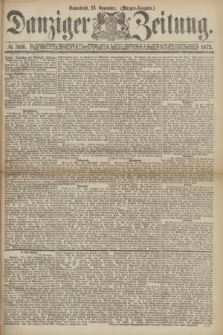 Danziger Zeitung. 1872, № 7616 (23 November) - (Morgen=Ausgabe.)