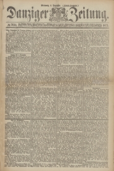 Danziger Zeitung. 1872, № 7635 (4 Dezember) - (Abend-Ausgabe.) + dod.