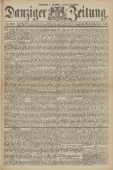 Danziger Zeitung. 1872, № 7637 (5 Dezember) - (Abend=Ausgabe.)