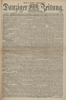 Danziger Zeitung. 1872, № 7639 (6 Dezember) - (Abend-Ausgabe.) + dod.