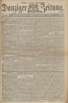Danziger Zeitung. 1872, № 7647 (11 Dezember) - (Abend=Ausgabe.) + dod.