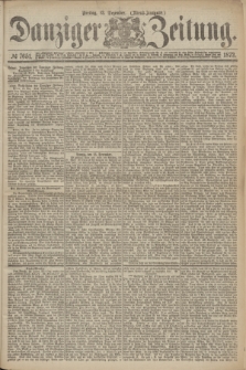 Danziger Zeitung. 1872, № 7651 (13 Dezember) - (Abend=Ausgabe.) + dod.