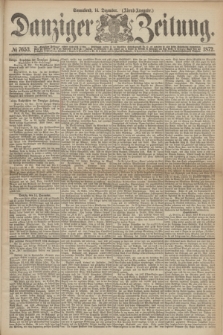 Danziger Zeitung. 1872, № 7653 (14 Dezember) - (Abend-Ausgabe.)