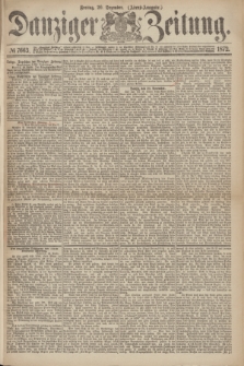 Danziger Zeitung. 1872, № 7663 (20 Dezember) - (Abend=Ausgabe.) + dod.