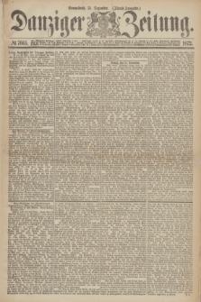 Danziger Zeitung. 1872, № 7665 (21 Dezember) - (Abend-Ausgabe.)