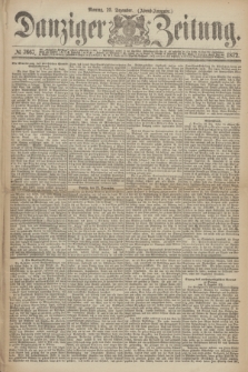 Danziger Zeitung. 1872, № 7667 (23 Dezember) - (Abend-Ausgabe.)